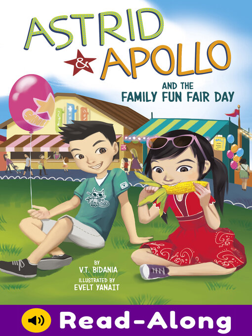 Title details for Astrid and Apollo and the Family Fun Fair Day by V.T. Bidania - Available